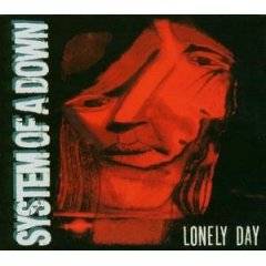 System Of A Down : Lonely Day